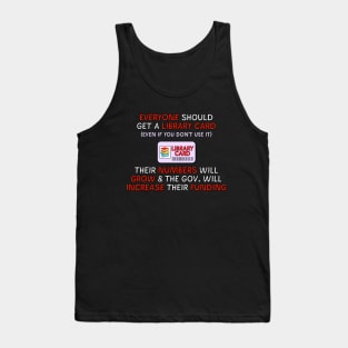 Get A Library Card - Public Library Funding Tank Top